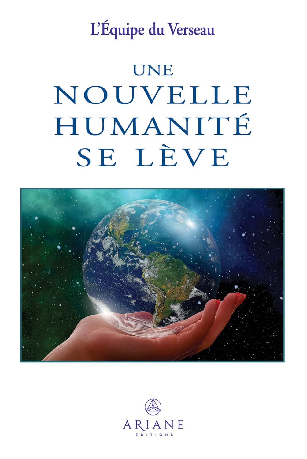 Une nouvelle humanité se lève Religion & Esotericism