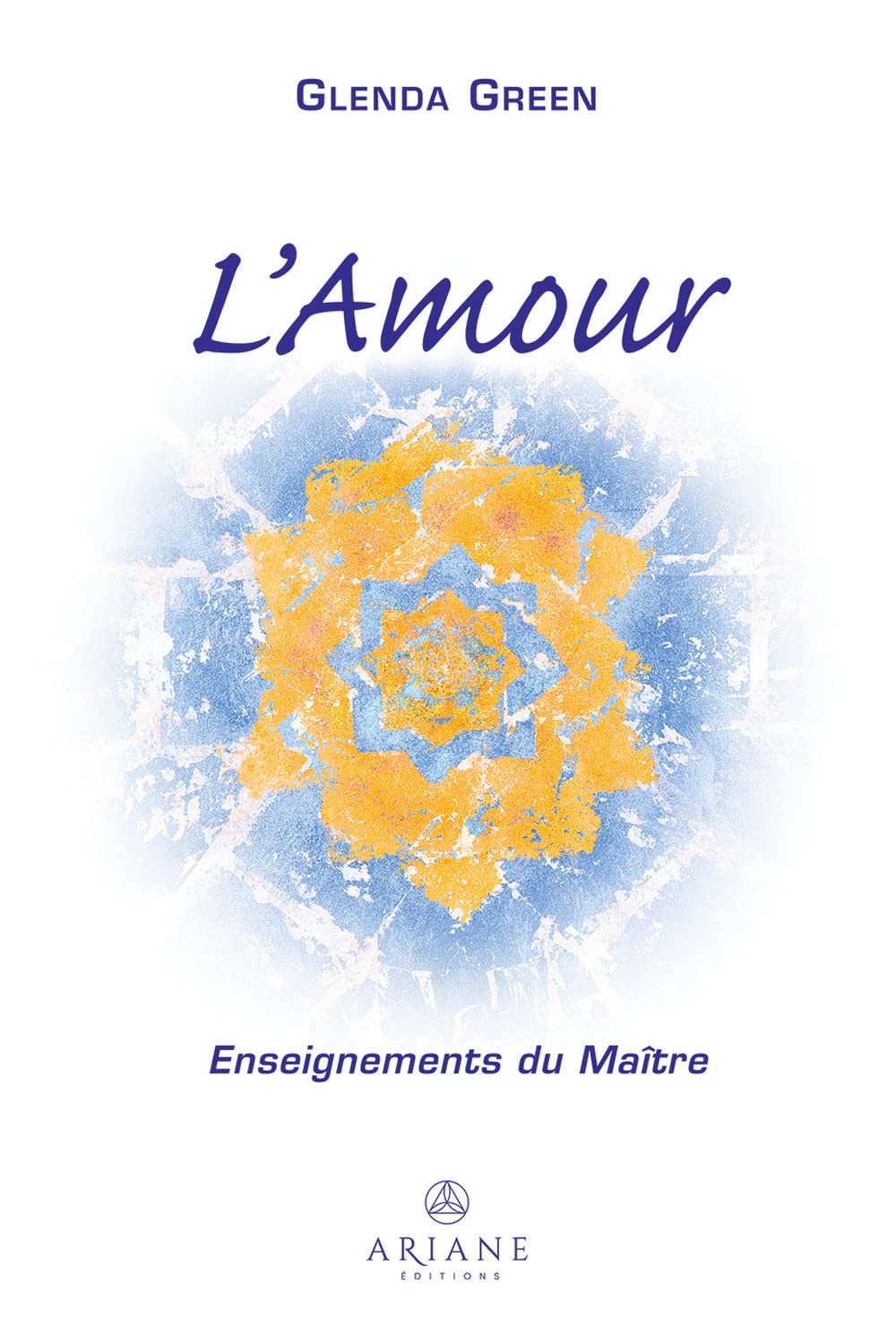 L'Amour - Enseignements du Maître Religion & Esotericism