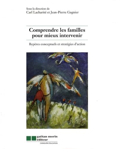 Comprendre les familles pour mieux intervenir: Repères conceptuels et stratégies d'action book
