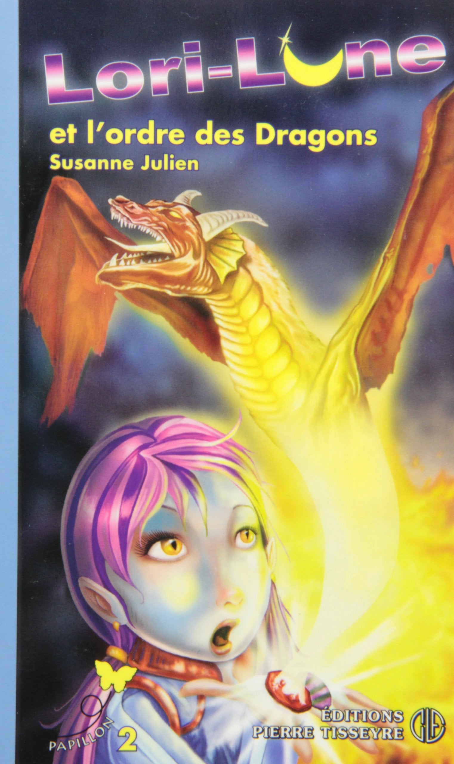 Lori-lune t.02 -et l'ordre des papillon 139 Books