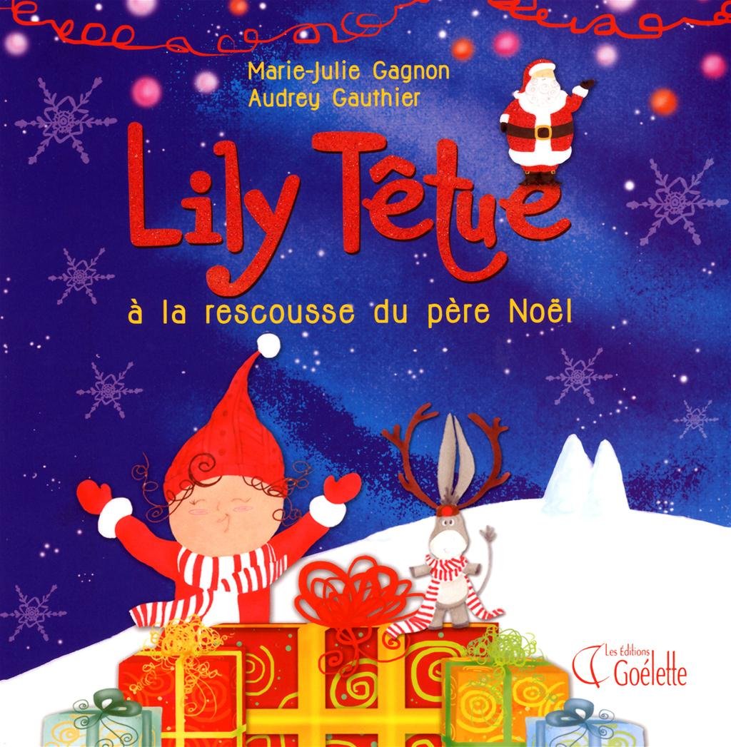 Lily Têtue à la rescousse: du Père Noël Books