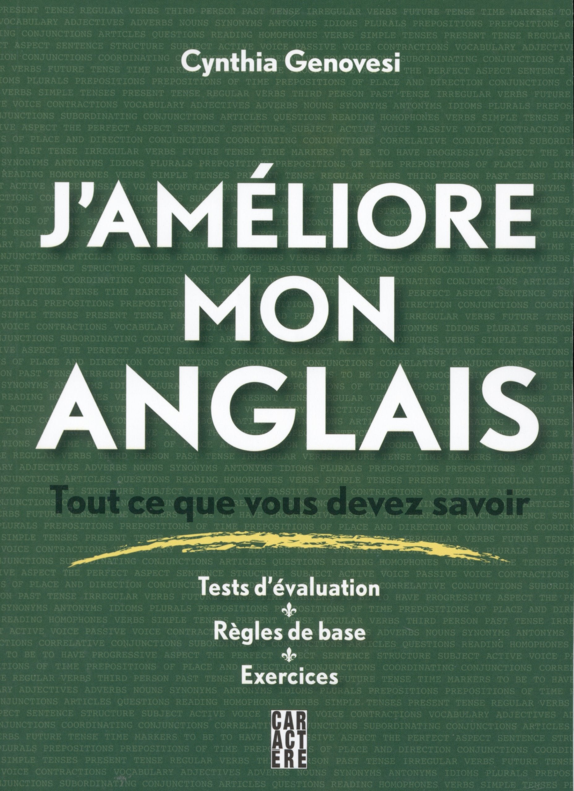 J'améliore Mon Anglais : Tout Ce Que Vous Devez Savoir: Tests D'évaluation, Règles de Base, Exercices book