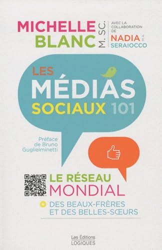 Les médias sociaux 101 : le réseau mondial des beaux-frères et des belles-soeurs book