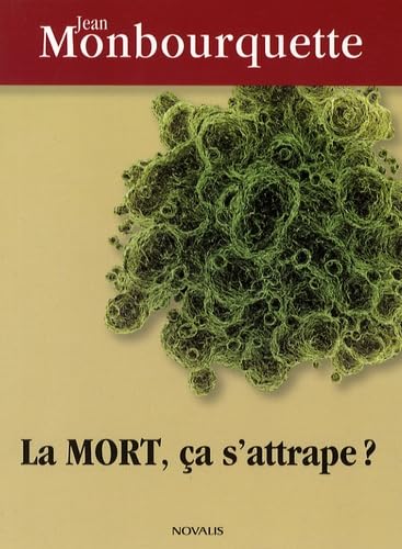 la mort ; ça s'attrape ?: Identifié dans la vie, identifié dans la mort Religion & Esotericism