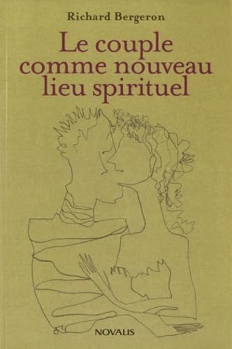 Le couple comme nouveau lieu spirituel Religion & Esotericism