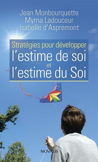 Stratégies pour développer l'estime de soi et l'estime du Soi Foreign Languages ​​& Dictionaries