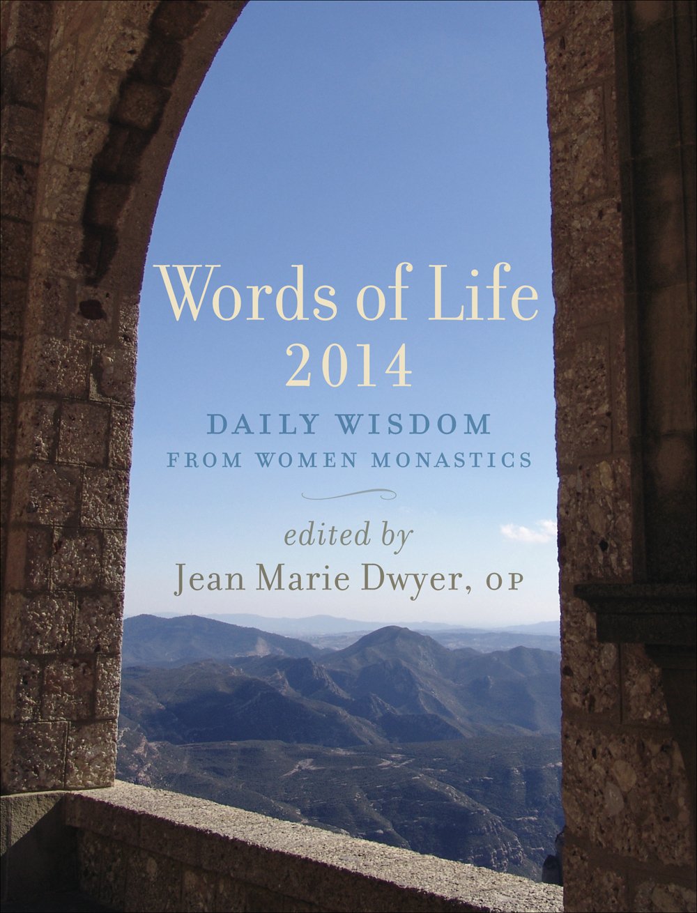 Words of Life 2014: Daily Wisdom from Women Monastics Religion & Esotericism