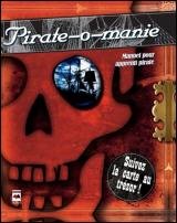 Pirate-o-manie Manuel Pour Apprenti Pirate Suivez La Carte Au Tresor! book