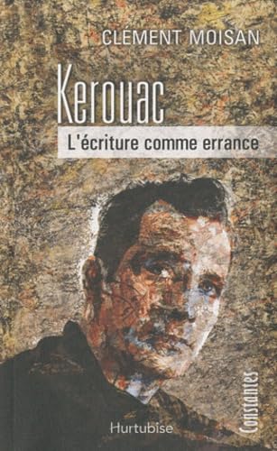 Product Image: Kerouac - l'écriture comme errance