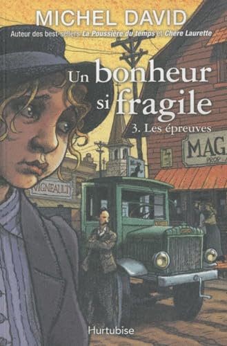 UN BONHEUR SI FRAGILE V 03 LES EPREUVES Historical Fiction