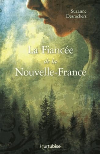 La fiancée de la Nouvelle-France book