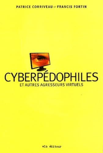 Cyberpédophiles et autres agresseurs virtuels book