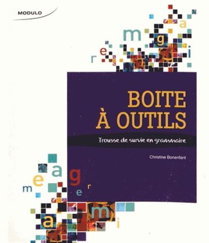 Boite à outils - manuel: TROUSSE DE SURVIE EN GRAMMAIRE Books