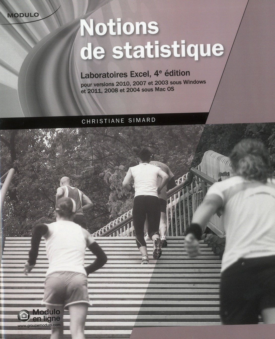 Notions de statistiques, laboratoire excel: Laboratoires Excel, pour versions 2010, 2007 et 2003 sous Windows, et 2011, 2008 et 2004 sous Mac OS Books
