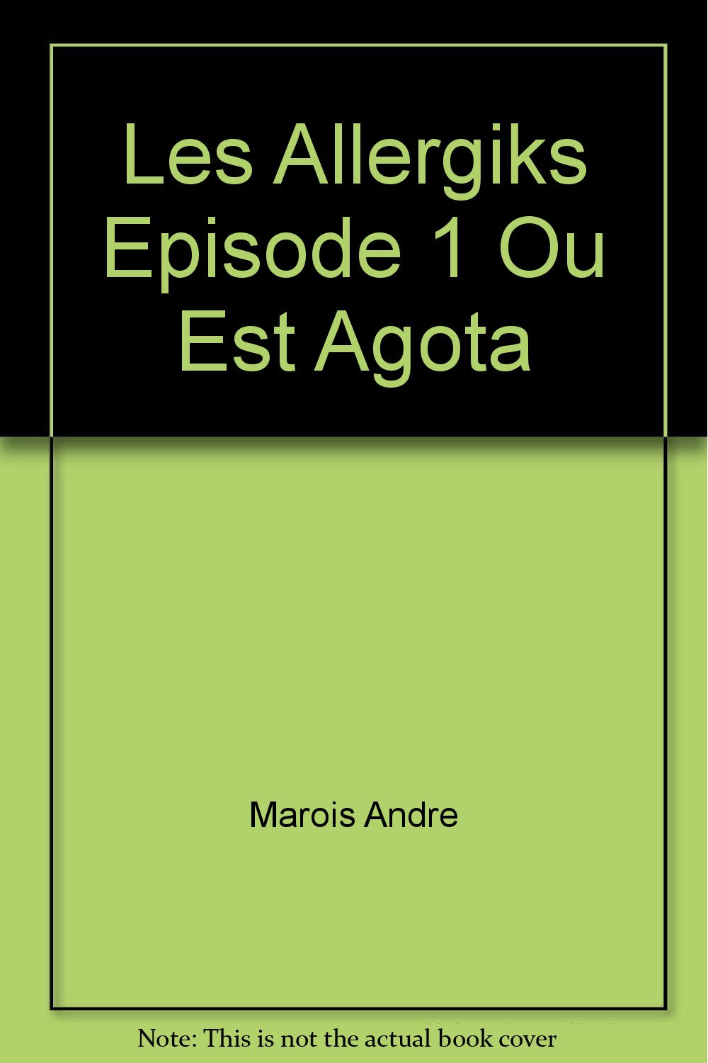 Les allergiks episode 1 ou est agota book
