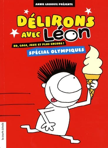 Délirons avec Léon - spécial Olympiques: BD, gags, jeux et plus encore ! Spécial olympiques Children's books