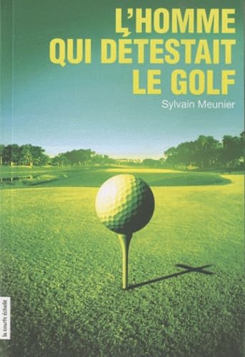 L HOMME QUI DETESTAIT LE GOLF Contemporary literature