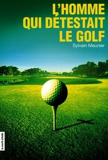 L'homme qui détestait le golf book
