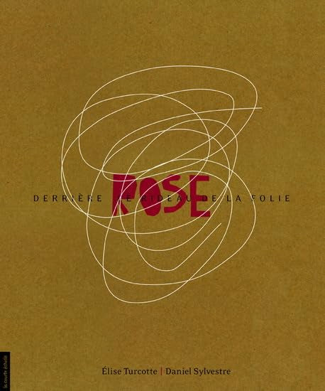 Rose, derrière le rideau de la folie book