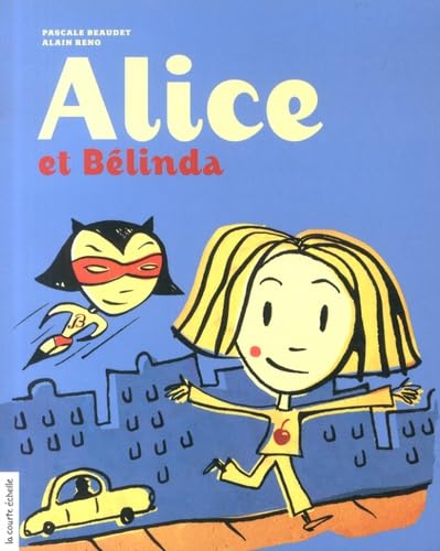 ALICE ET BELINDA Novels & Short Stories