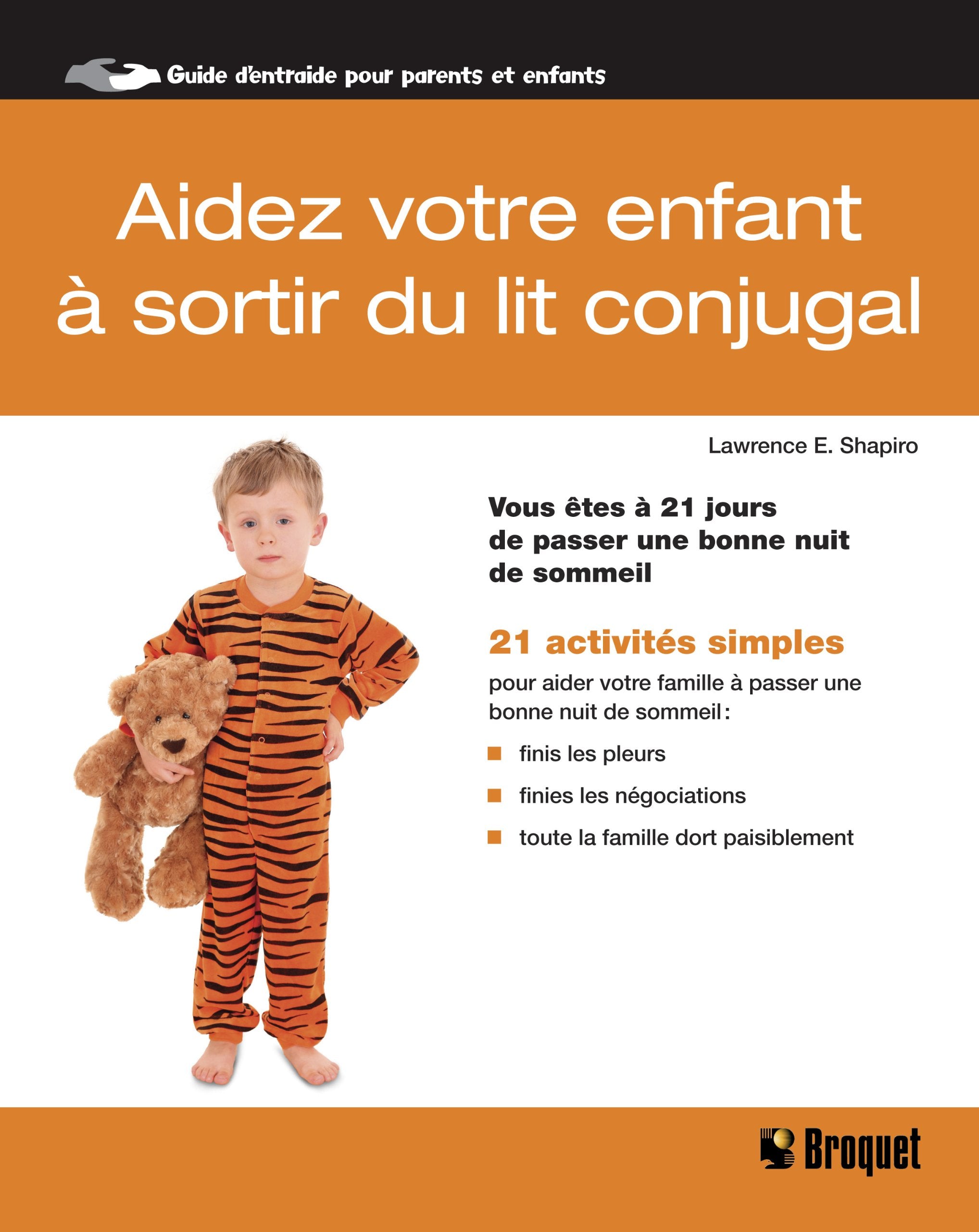 AIDEZ VOTRE ENFANT A SORTIR DU LIT CONJUGAL: Vous êtes à 21 jours de passer une bonne nuit de sommeil Parents & Children