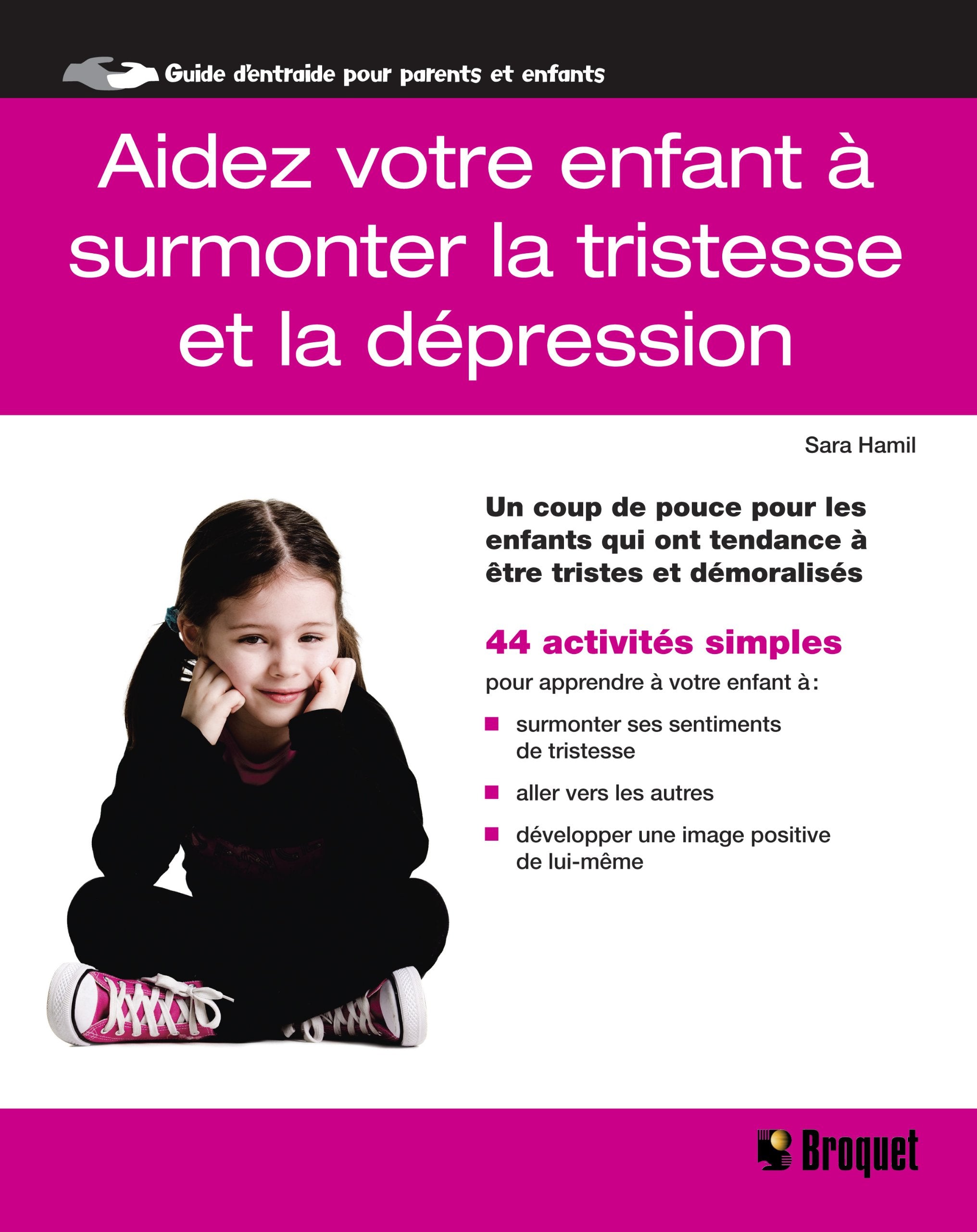 Aidez votre enfant à surmonter la tristesse et la dépression book