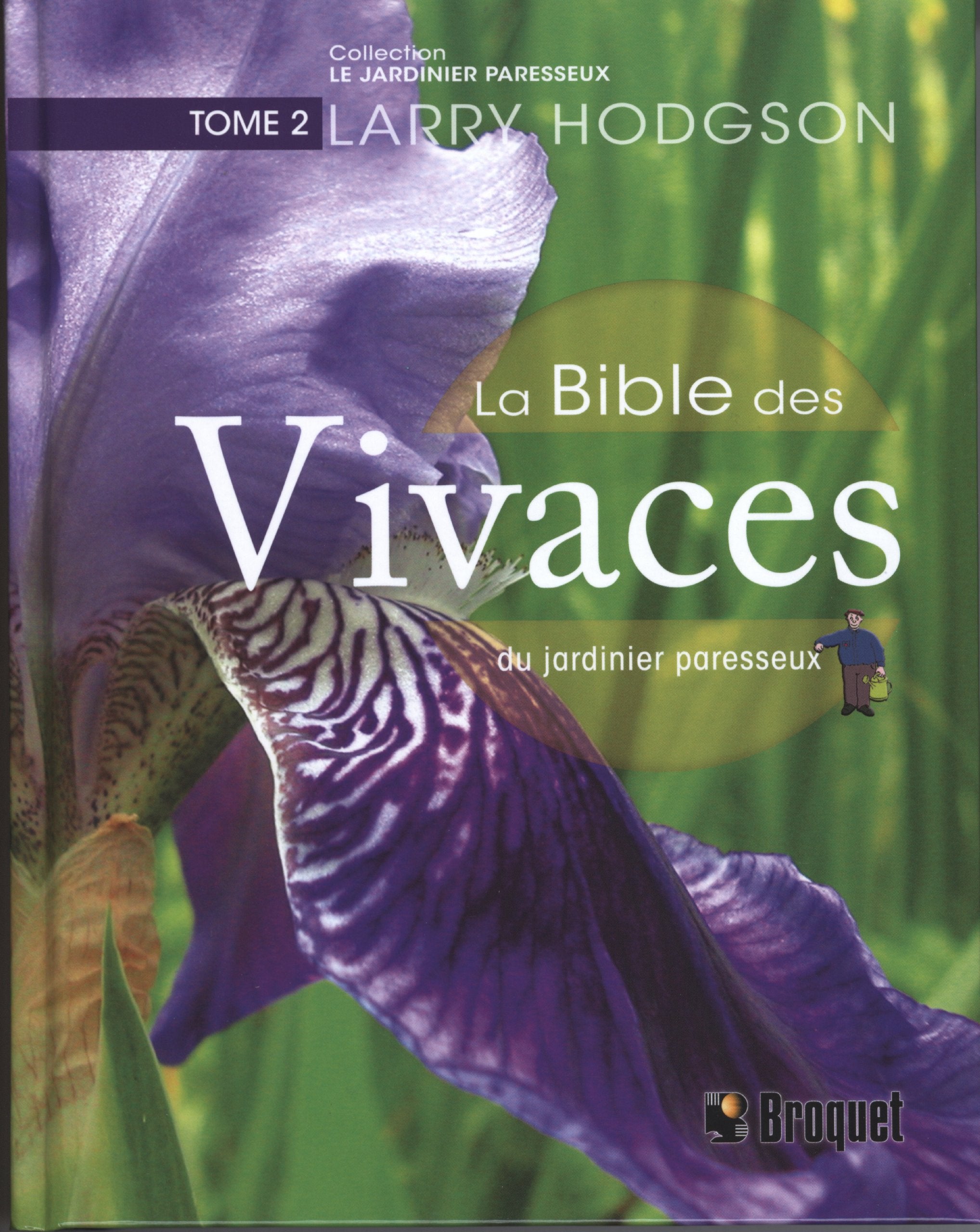 LA BIBLE DES VIVACES DU JARDINIER PARESSEUX: Tome 2 book