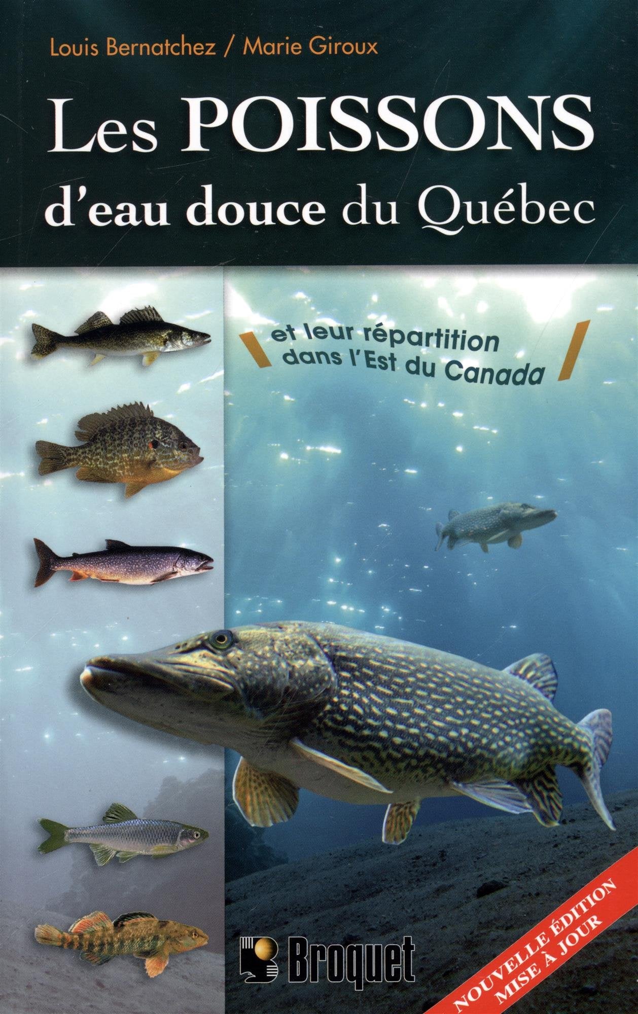 Les poissons d'eau douce du Québec et leur répartition dans l'Est du Canada Leisure, Home & Garden