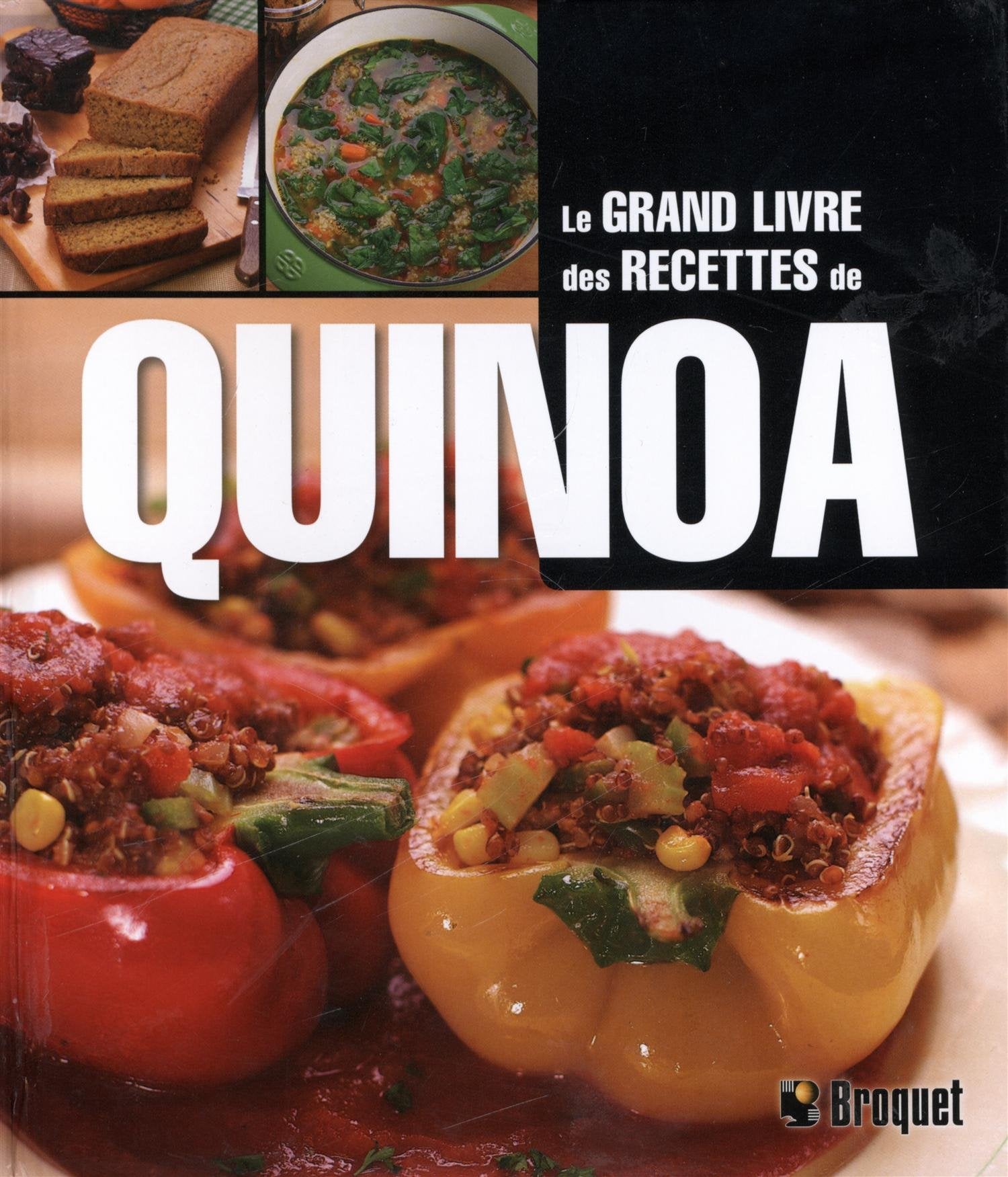 Le grand livre des recettes de quinoa book