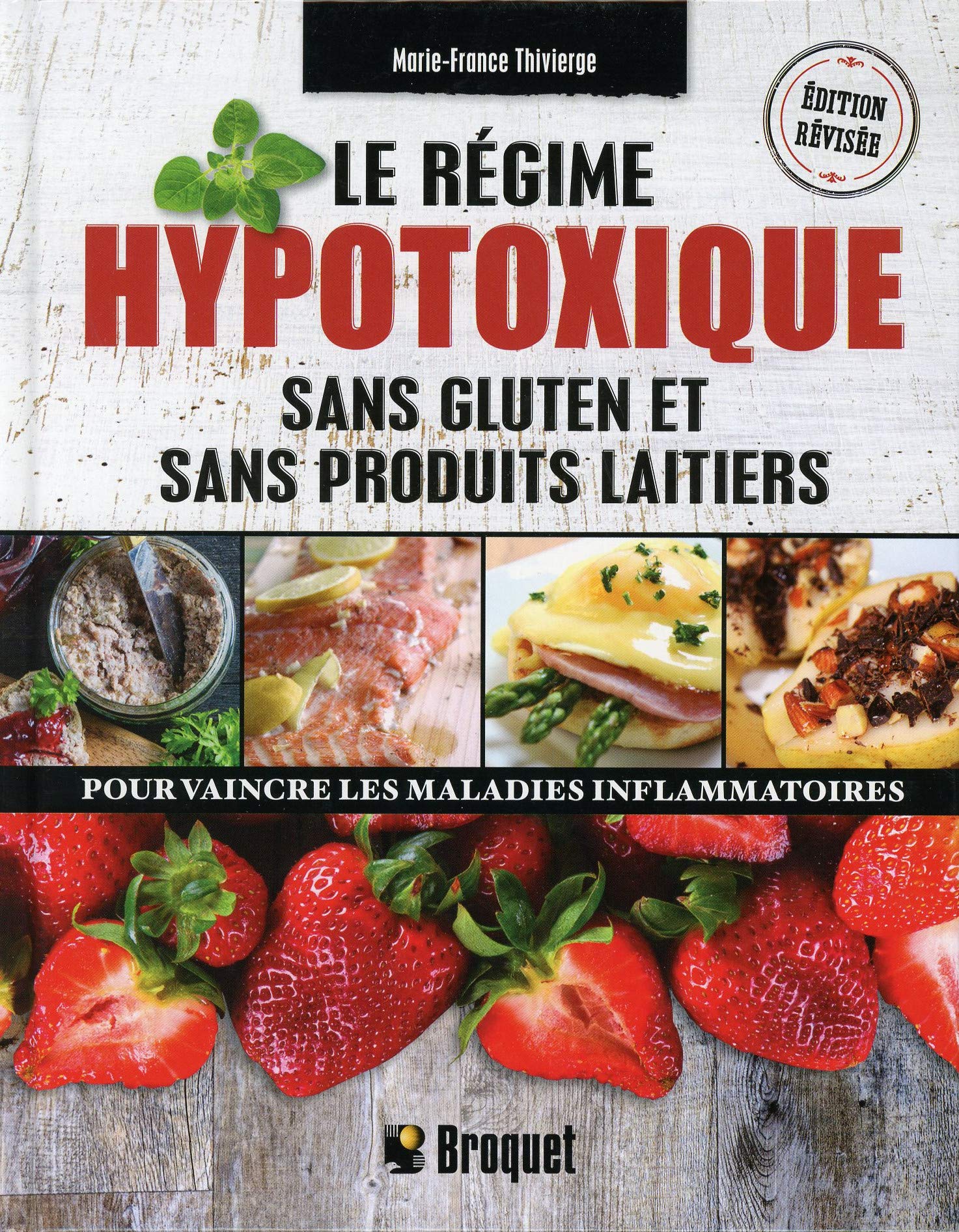 Le régime hypotoxique - sans gluten et sans produits laitiers Health, Nutrition & Fitness