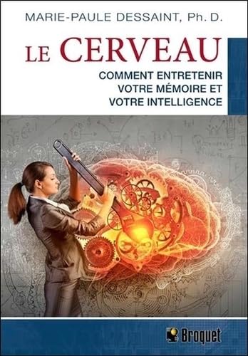 Le cerveau - comment entretenir votre mémoire et votre intelligence Foreign Languages ​​& Dictionaries