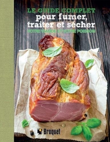 Le guide complet pour fumer, traiter et sécher votre viande et votre poisson book