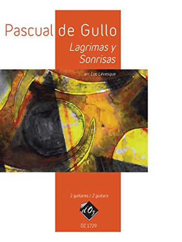 LAGRIMAS Y SONRISAS GUITARES-PARTITION+PARTIES SEPAREES book