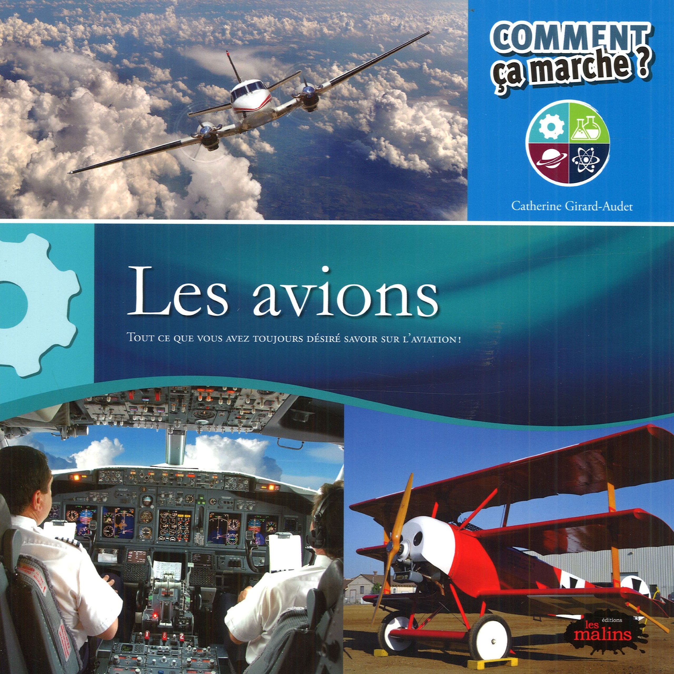 LES AVIONS: Tout ce que vous avez toujours désiré savoir sur l'aviation ! Children's books