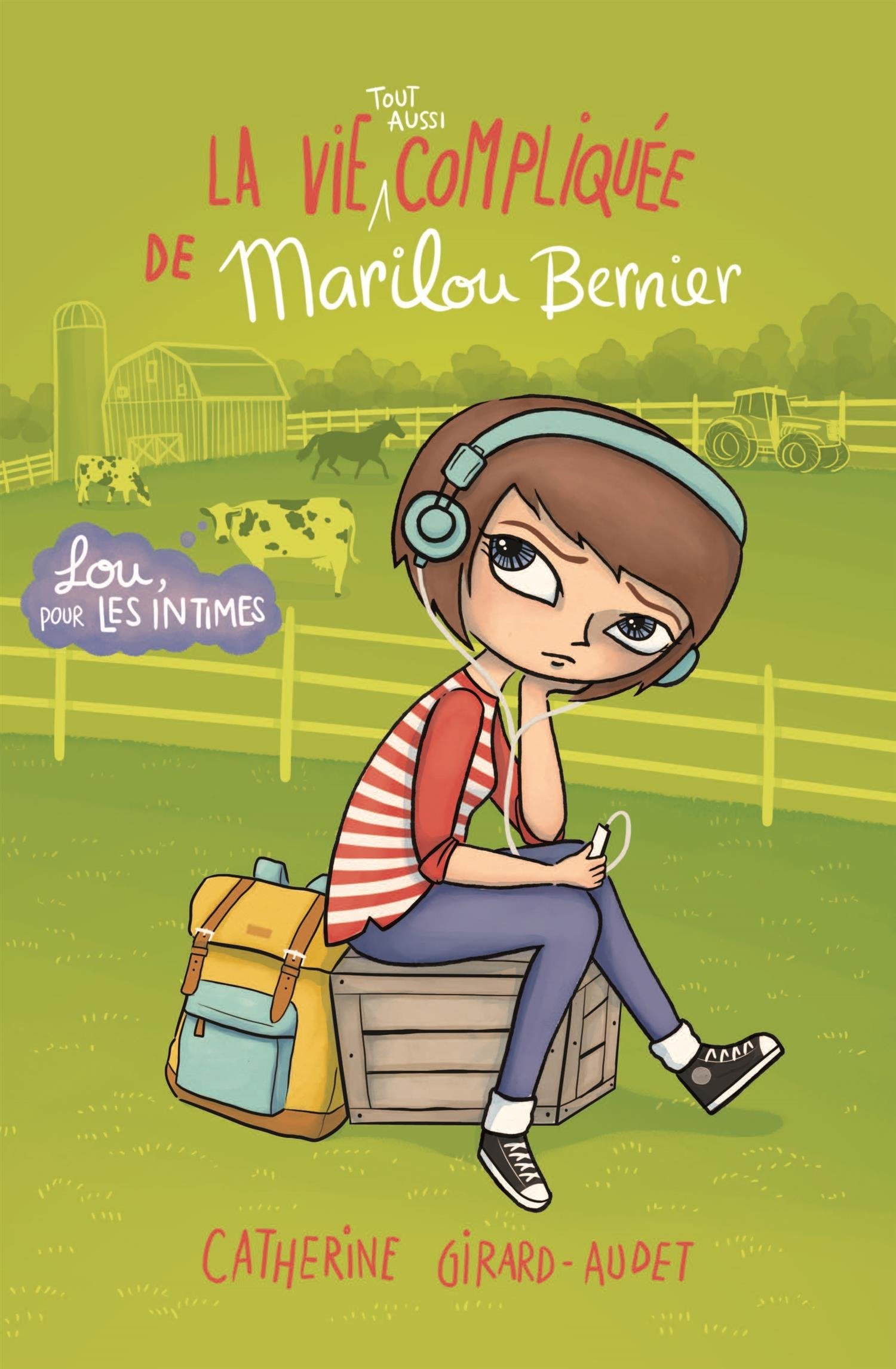 La vie (tout aussi) compliquée de Marilou Bernier (La vie compliquée de Léa Olivier) (French Edition) Books