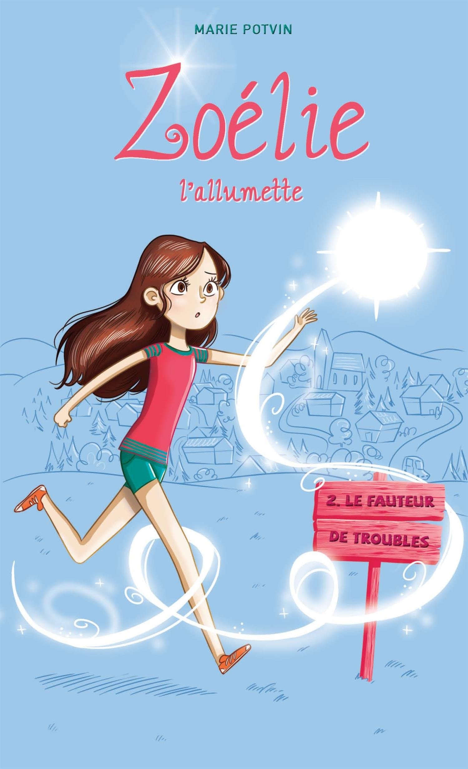 ZOELIE L'ALLUMETTE V 02 LE FAUTEUR DE TROUBLES book