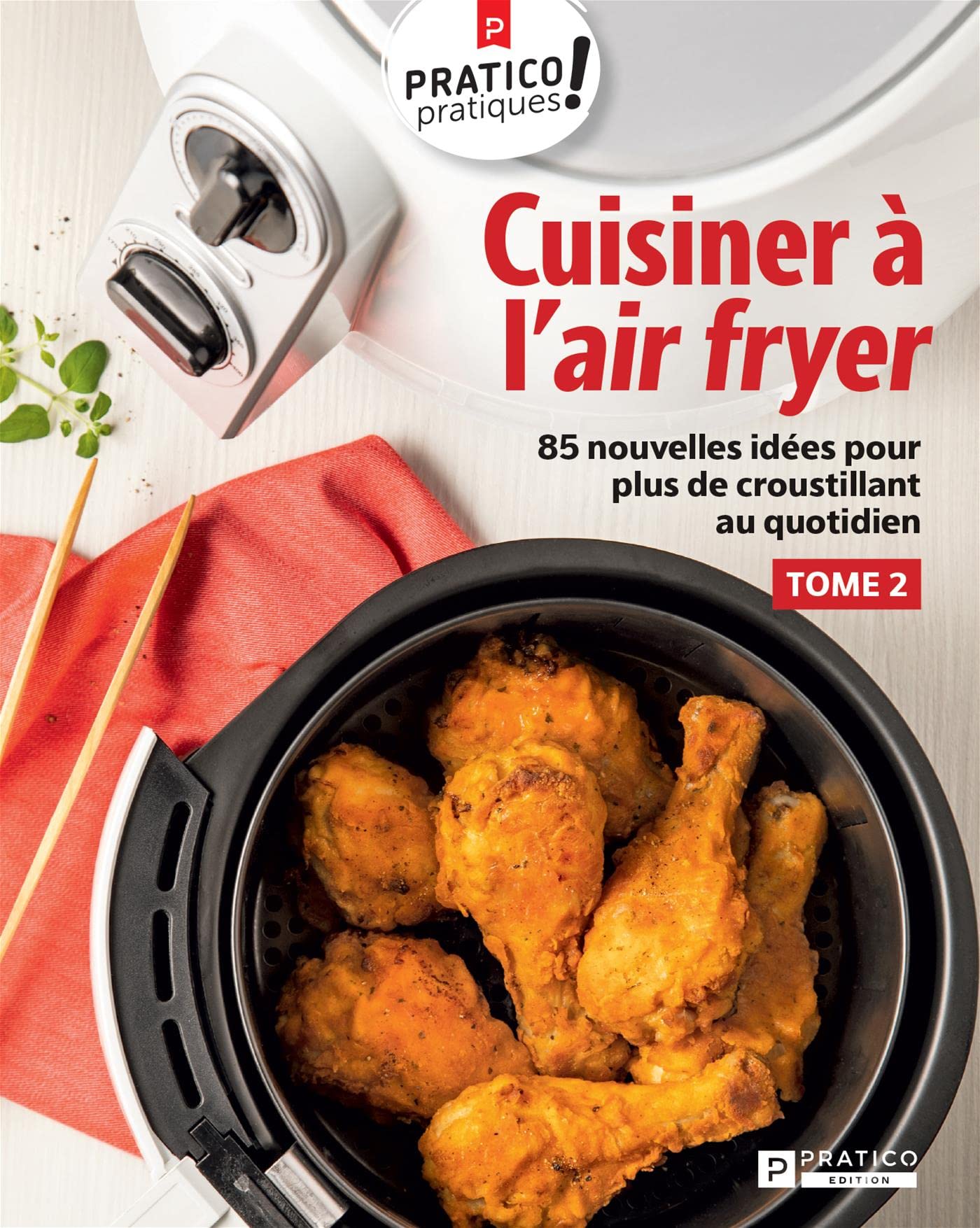 Cuisiner a l'air fryer v 02 85 nouvelles idees pour plus de book
