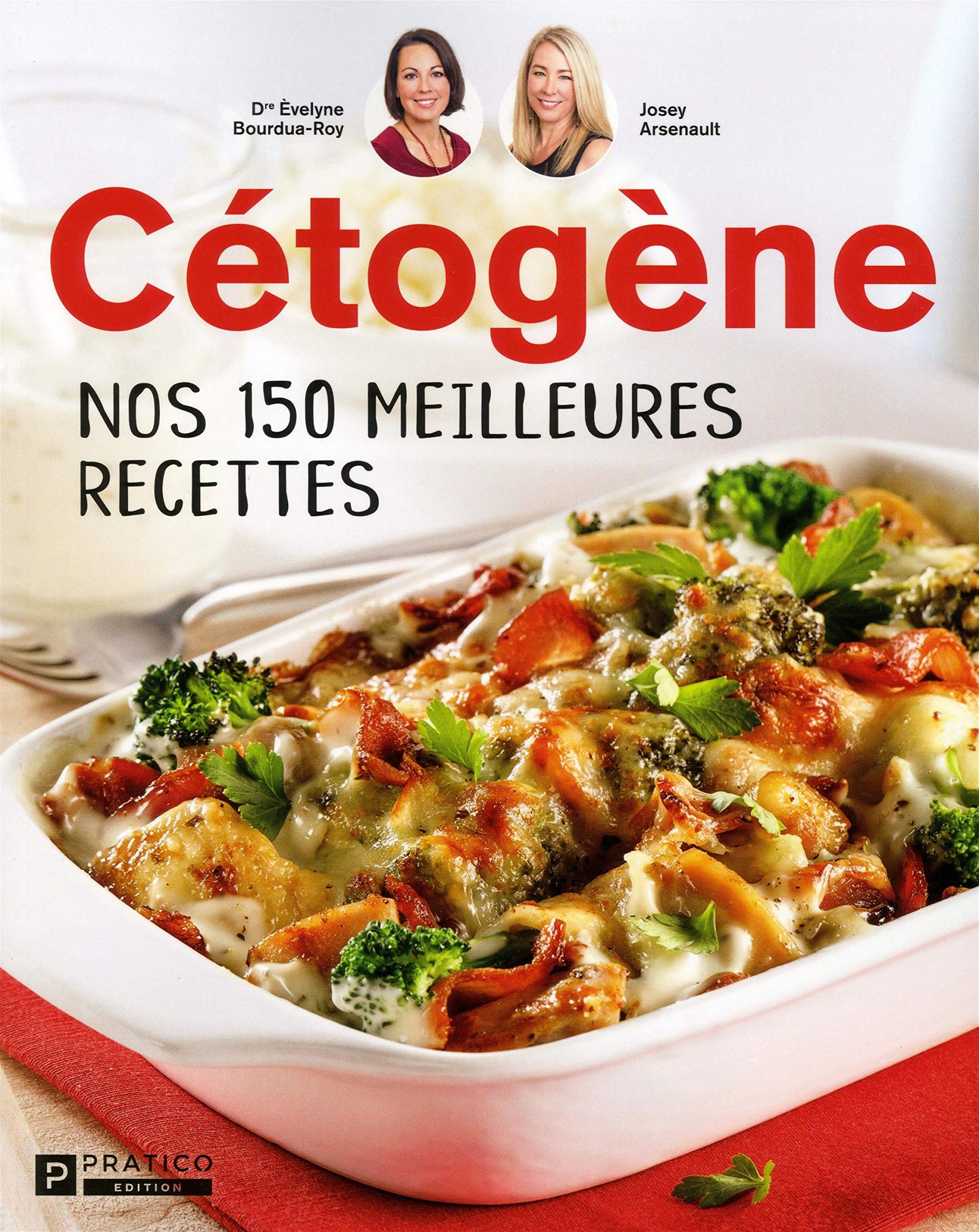 CETOGENE. NOS 150 MEILLEURES RECETTES Health, Nutrition & Fitness