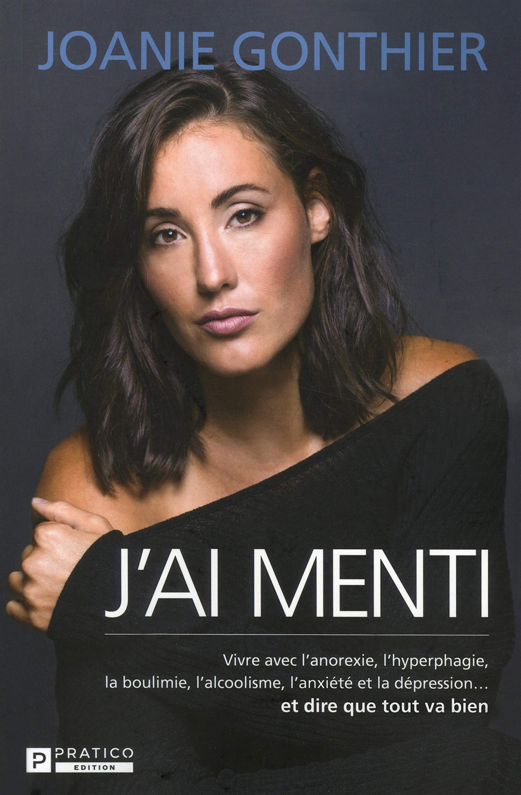 J'ai menti. Vivre avec l'anorexie, l'hyperphagie, la boulimie, l'alcoolisme, l'anxiété et la dépression... Books