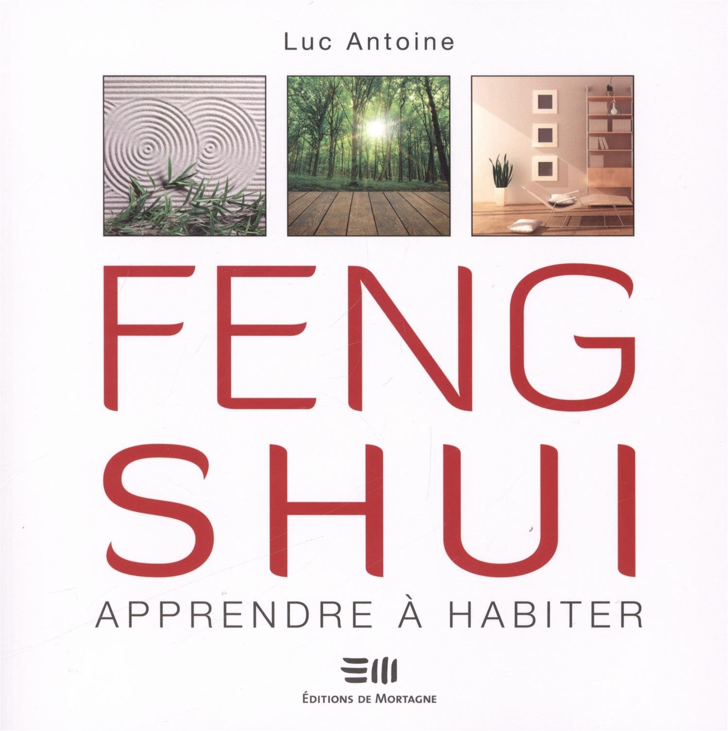 Feng shui - Apprendre à habiter Religion & Esotericism