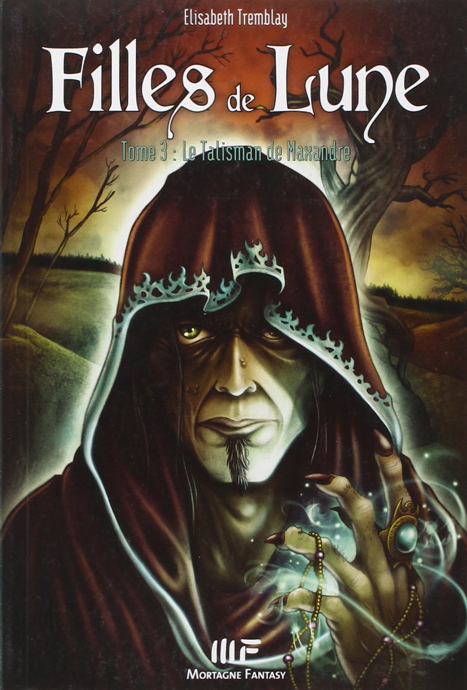 Filles de lune T3 - Le Talisman de Maxandre Novels & Short Stories