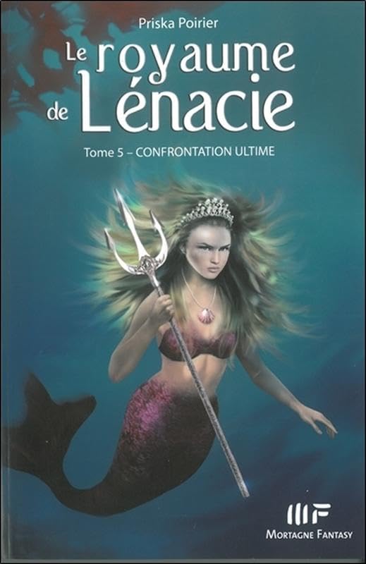 Le royaume de Lénacie T5 : Confrontation ultime Novels & Short Stories