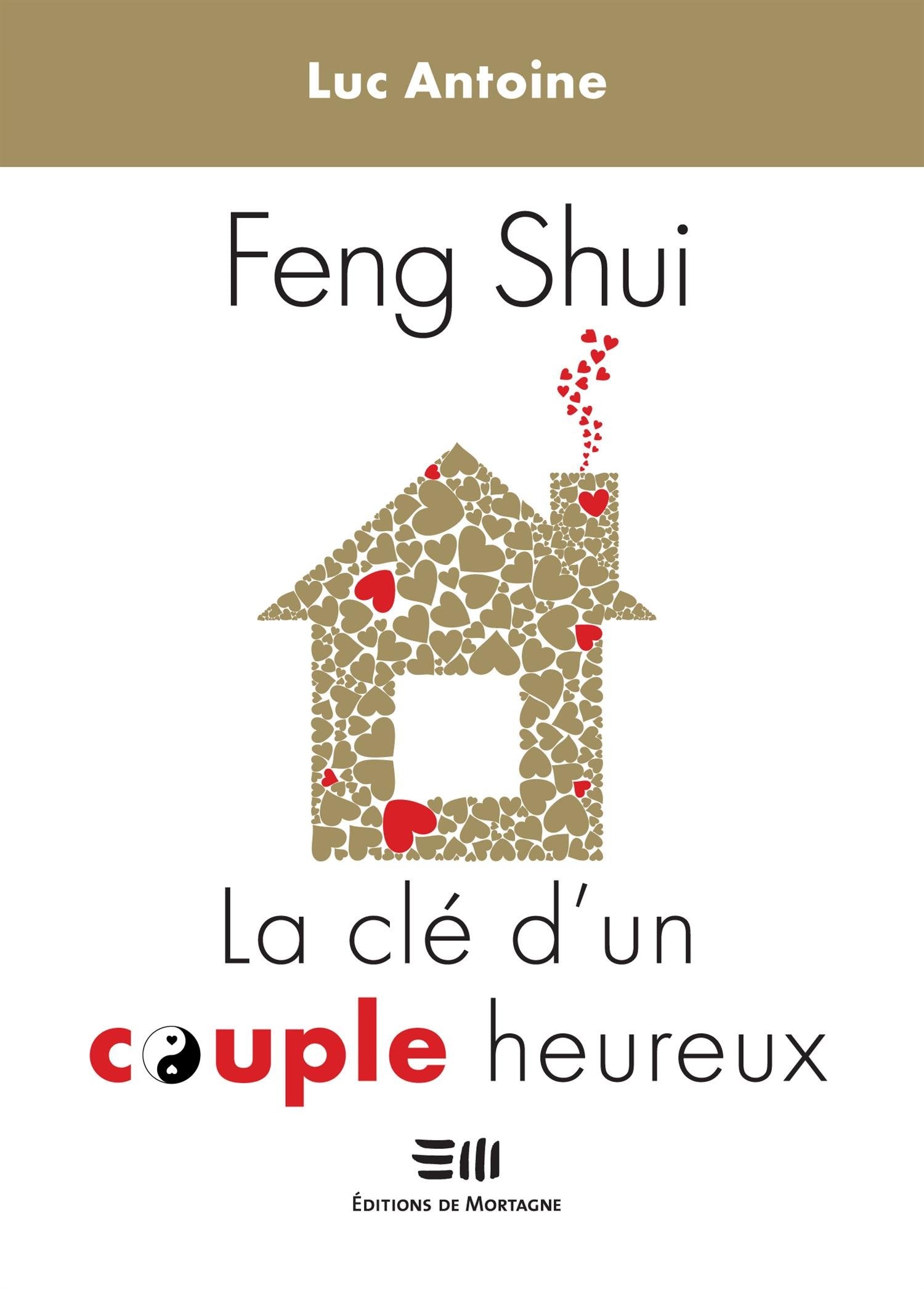 Feng-Shui - La clé d'un couple heureux Religion & Esotericism