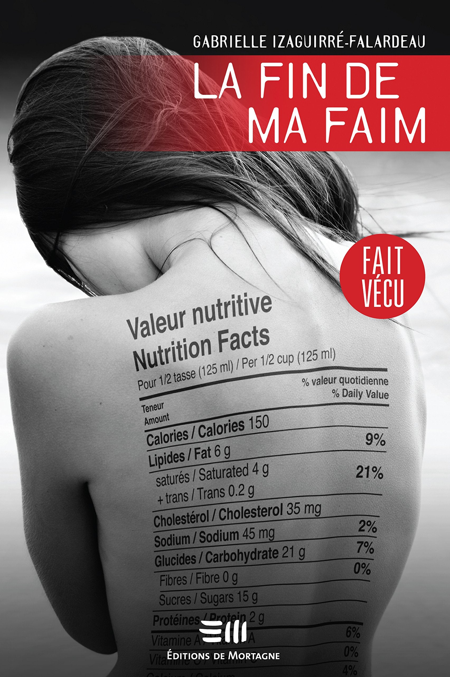 La fin de ma faim - Fait vécu Books