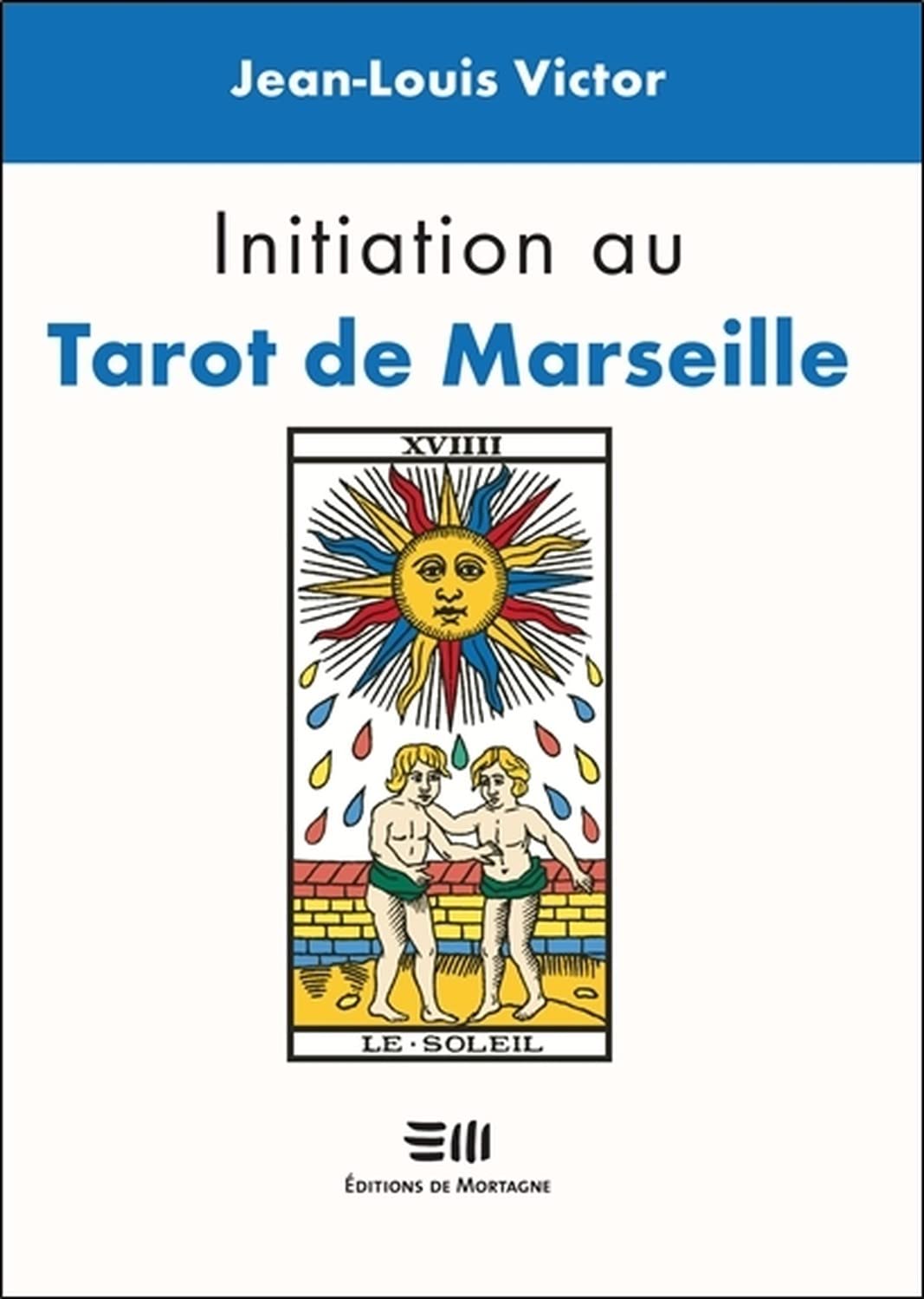 Initiation au Tarot de Marseille Religion & Esotericism
