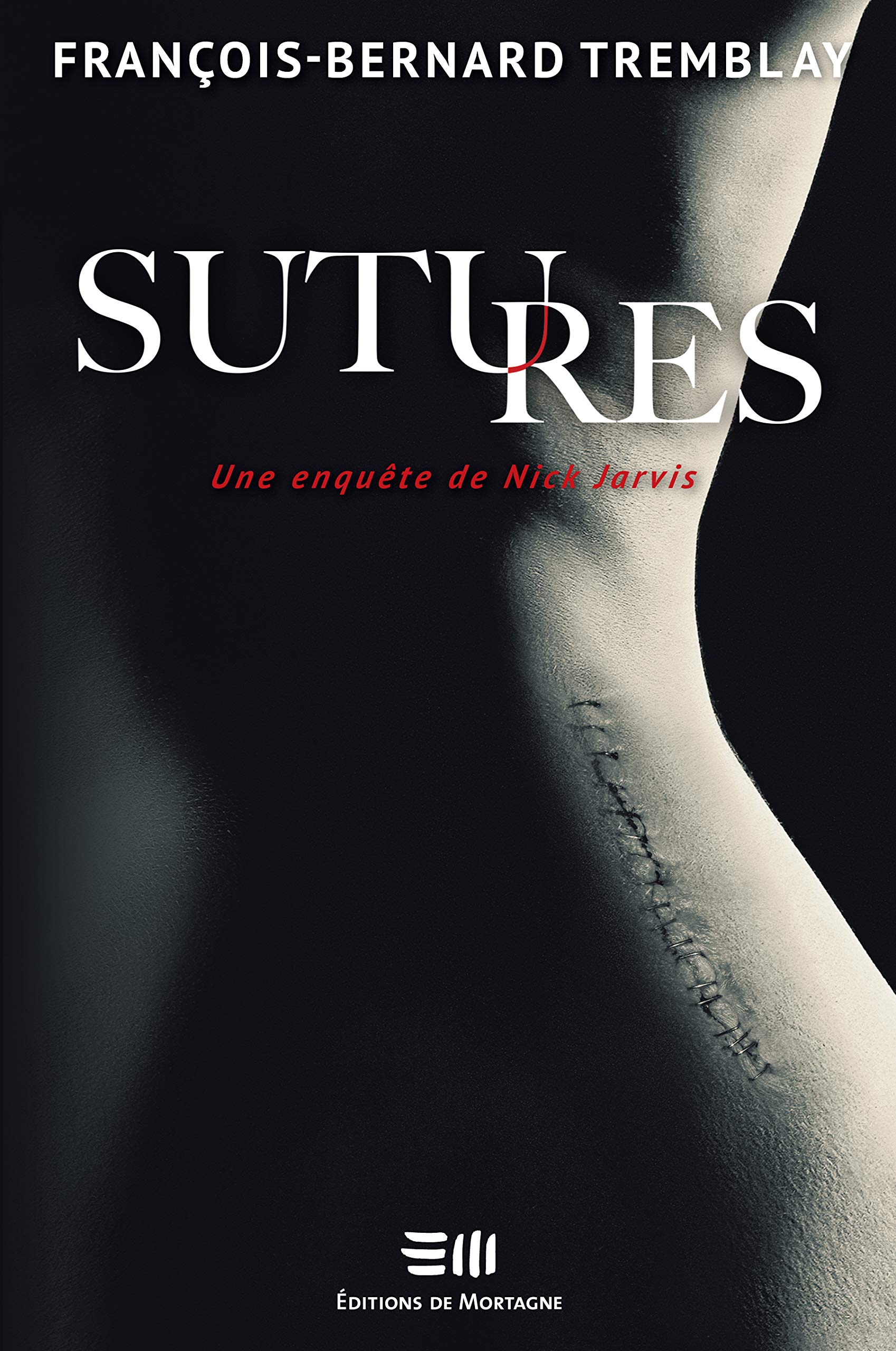 Sutures - Une enquête de Nick Jarvis book