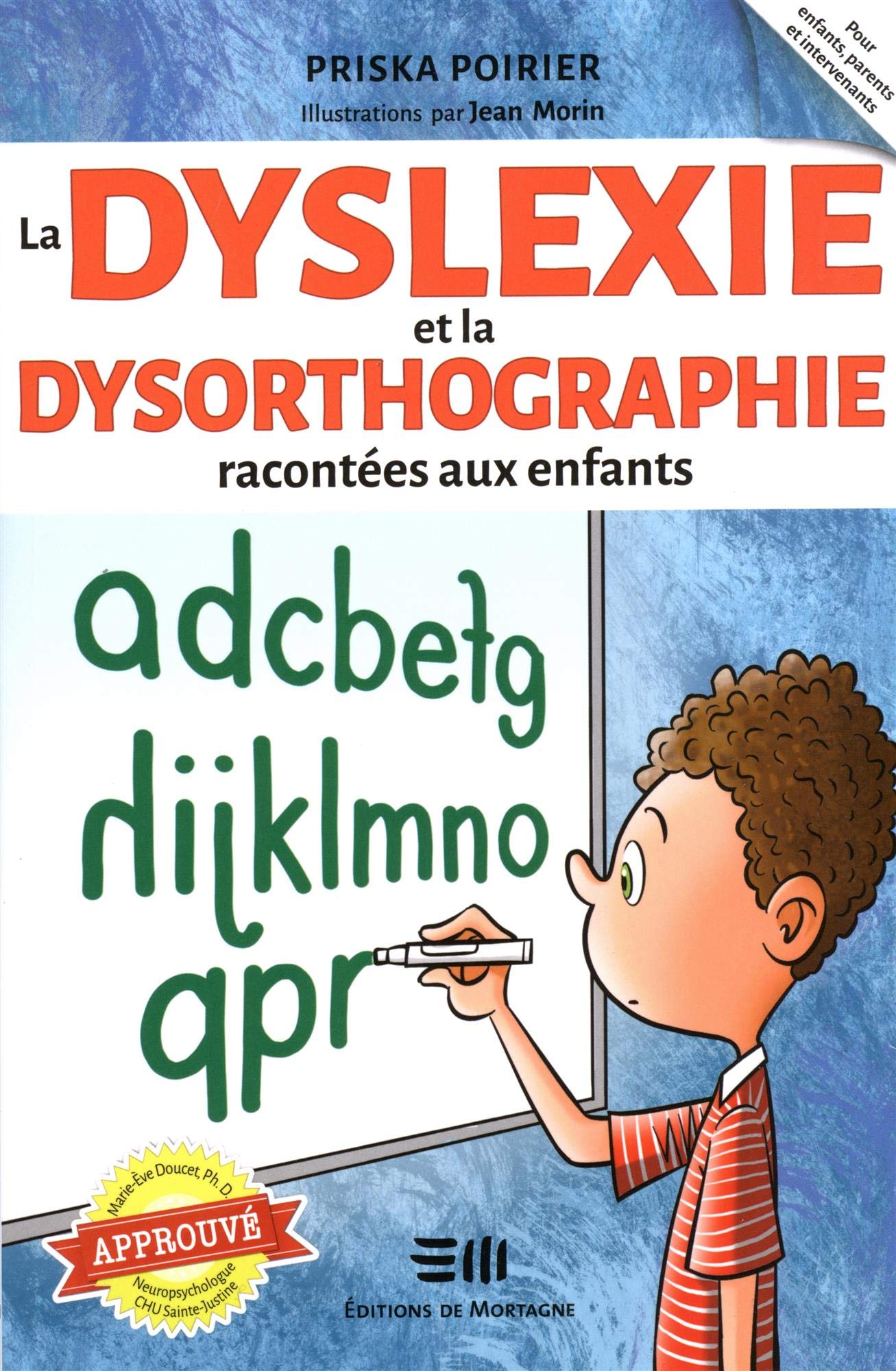 La dyslexie et la dysorthographie racontées aux enfants Parents & Children