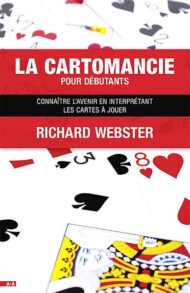 La cartomancie pour débutants: Connaître l'avenir en interprétant les cartes à jouer Religion & Esotericism