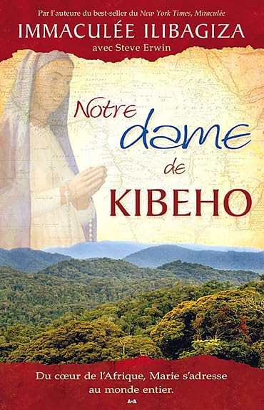 Notre Dame de Kibeho: Du coeur de l'Afrique, Marie s'adresse au monde entier Psychology