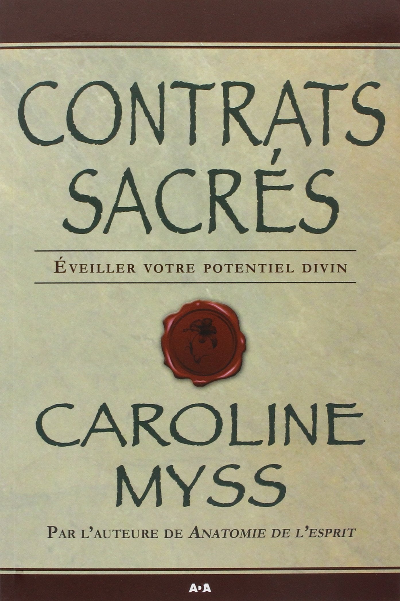 Contrats sacrés (livre): Eveiller votre potentiel divin Religion & Esotericism